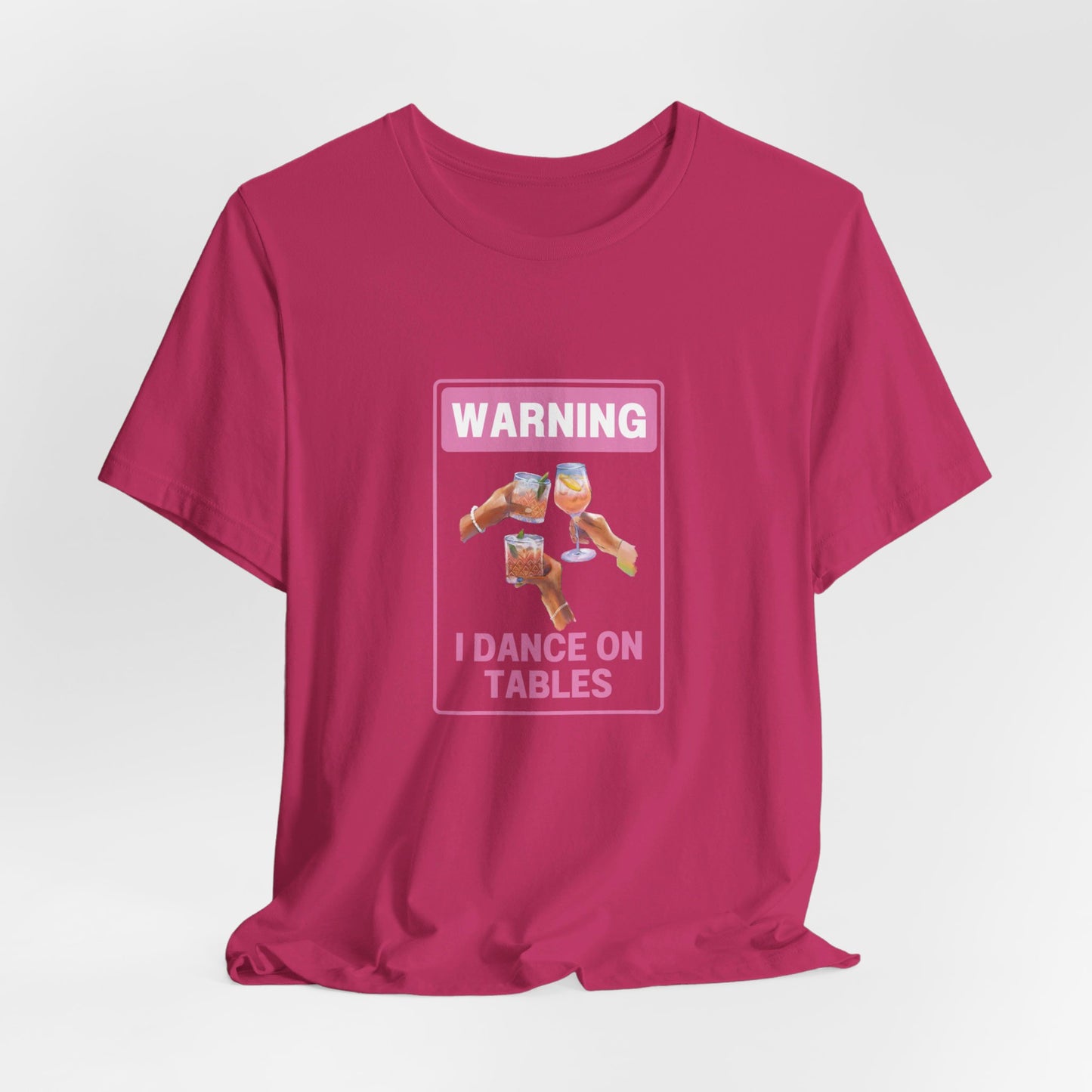 πΊπ Unleash Your Inner Party Animal with Our "Warning I Dance on Tables" T-Shirt! ππΊ Short Sleeve Tee
