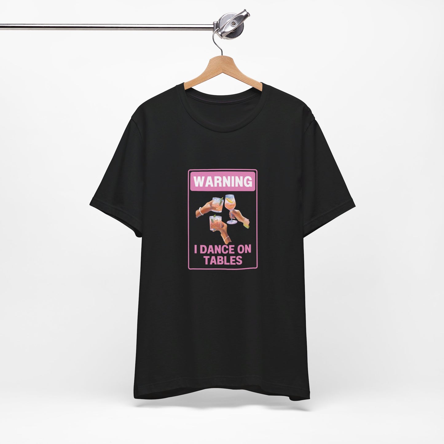 πΊπ Unleash Your Inner Party Animal with Our "Warning I Dance on Tables" T-Shirt! ππΊ Short Sleeve Tee