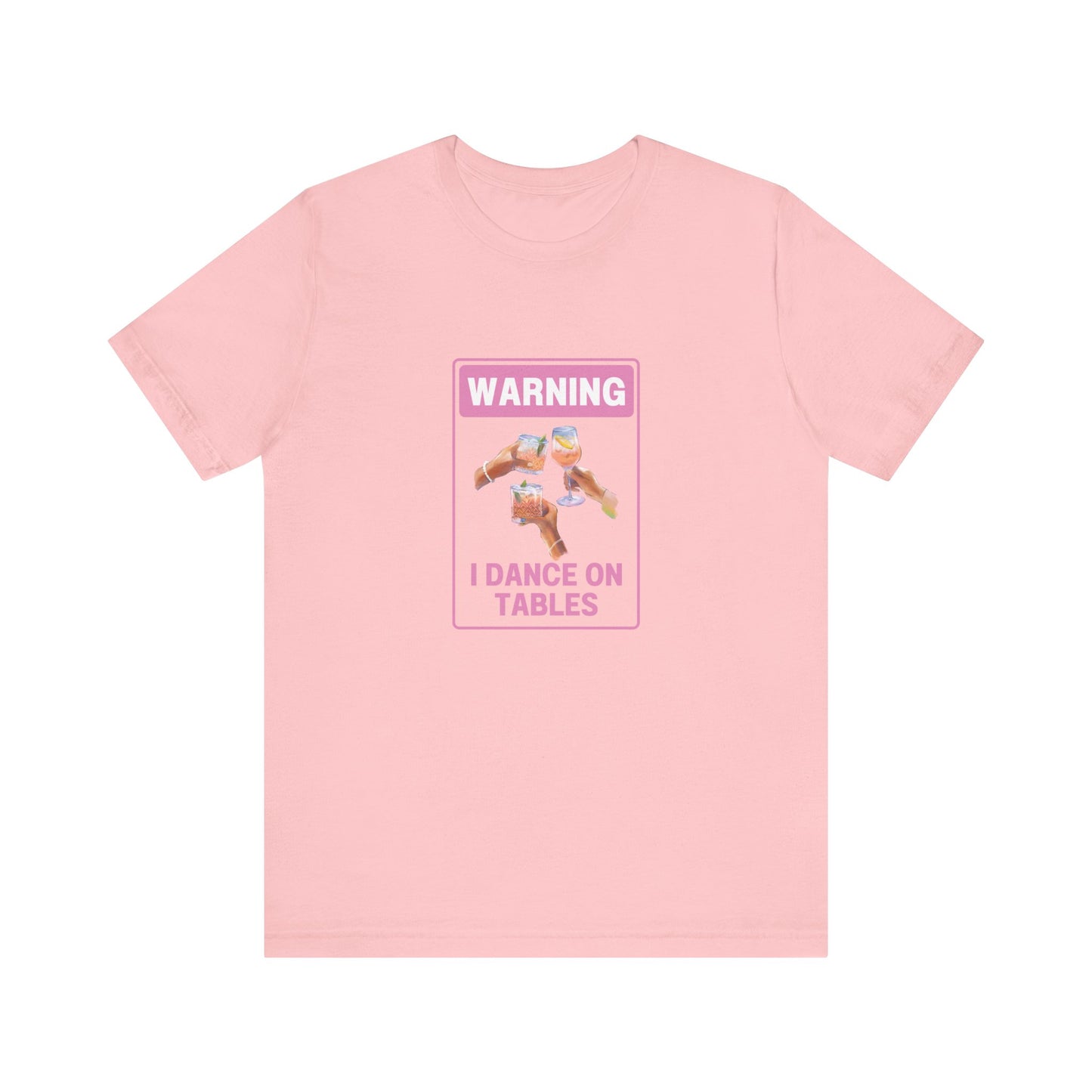 πΊπ Unleash Your Inner Party Animal with Our "Warning I Dance on Tables" T-Shirt! ππΊ Short Sleeve Tee