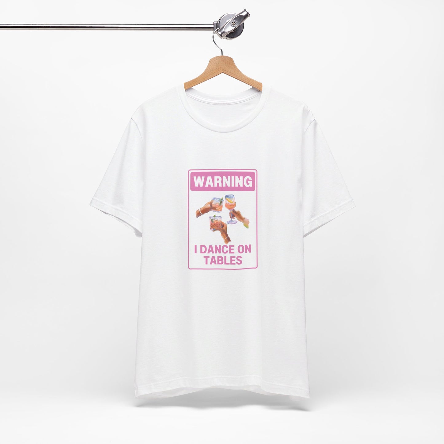 πΊπ Unleash Your Inner Party Animal with Our "Warning I Dance on Tables" T-Shirt! ππΊ Short Sleeve Tee