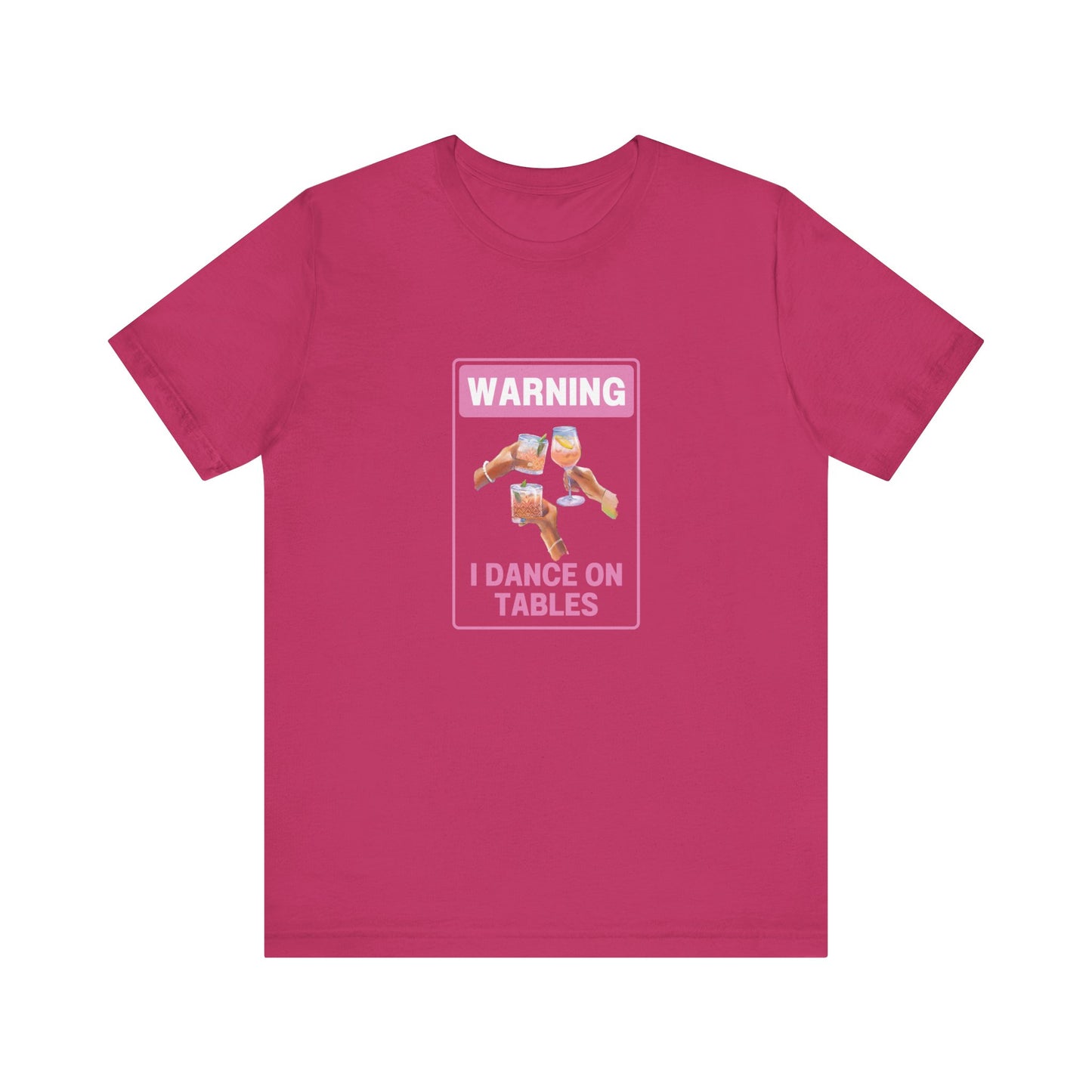 πΊπ Unleash Your Inner Party Animal with Our "Warning I Dance on Tables" T-Shirt! ππΊ Short Sleeve Tee