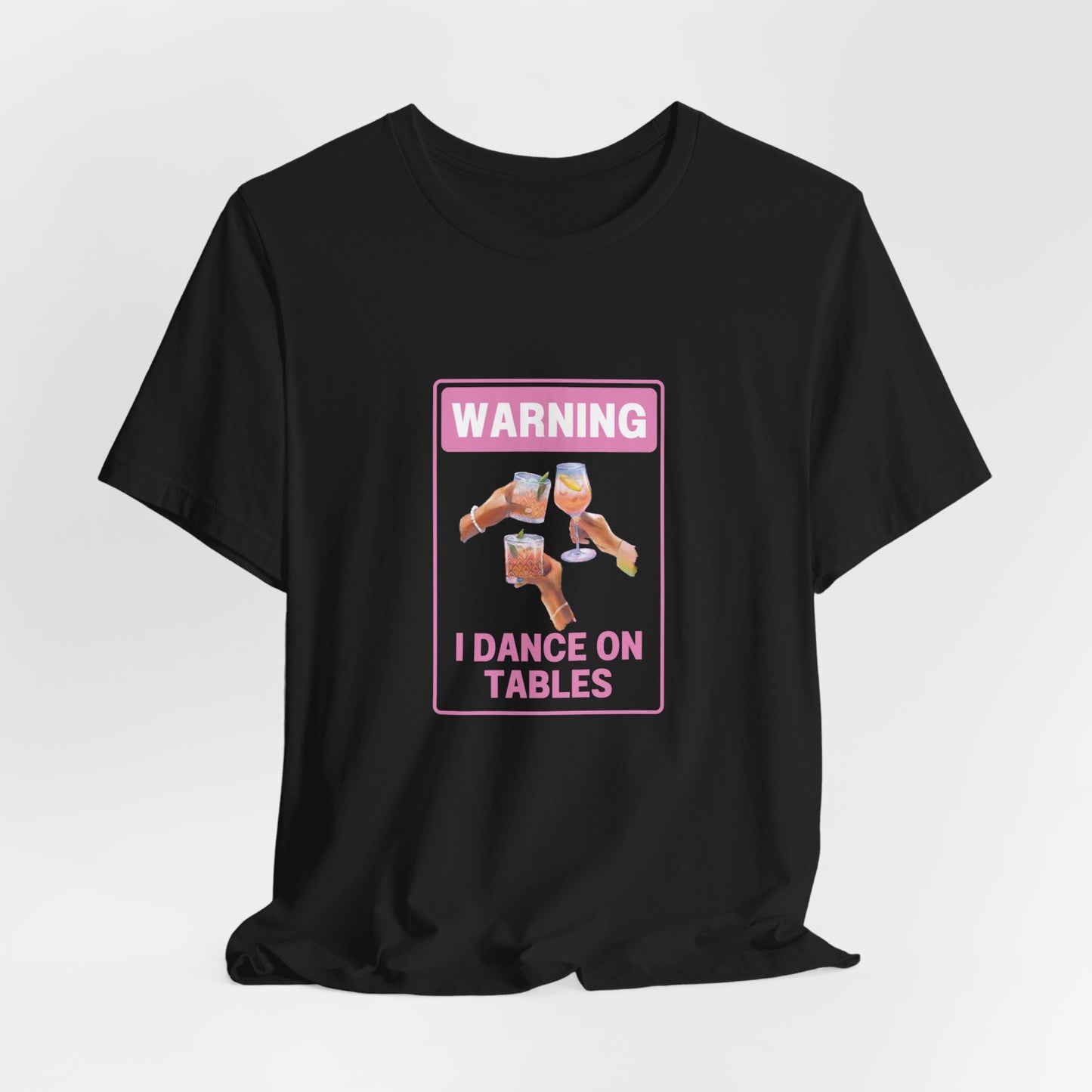 πΊπ Unleash Your Inner Party Animal with Our "Warning I Dance on Tables" T-Shirt! ππΊ Short Sleeve Tee