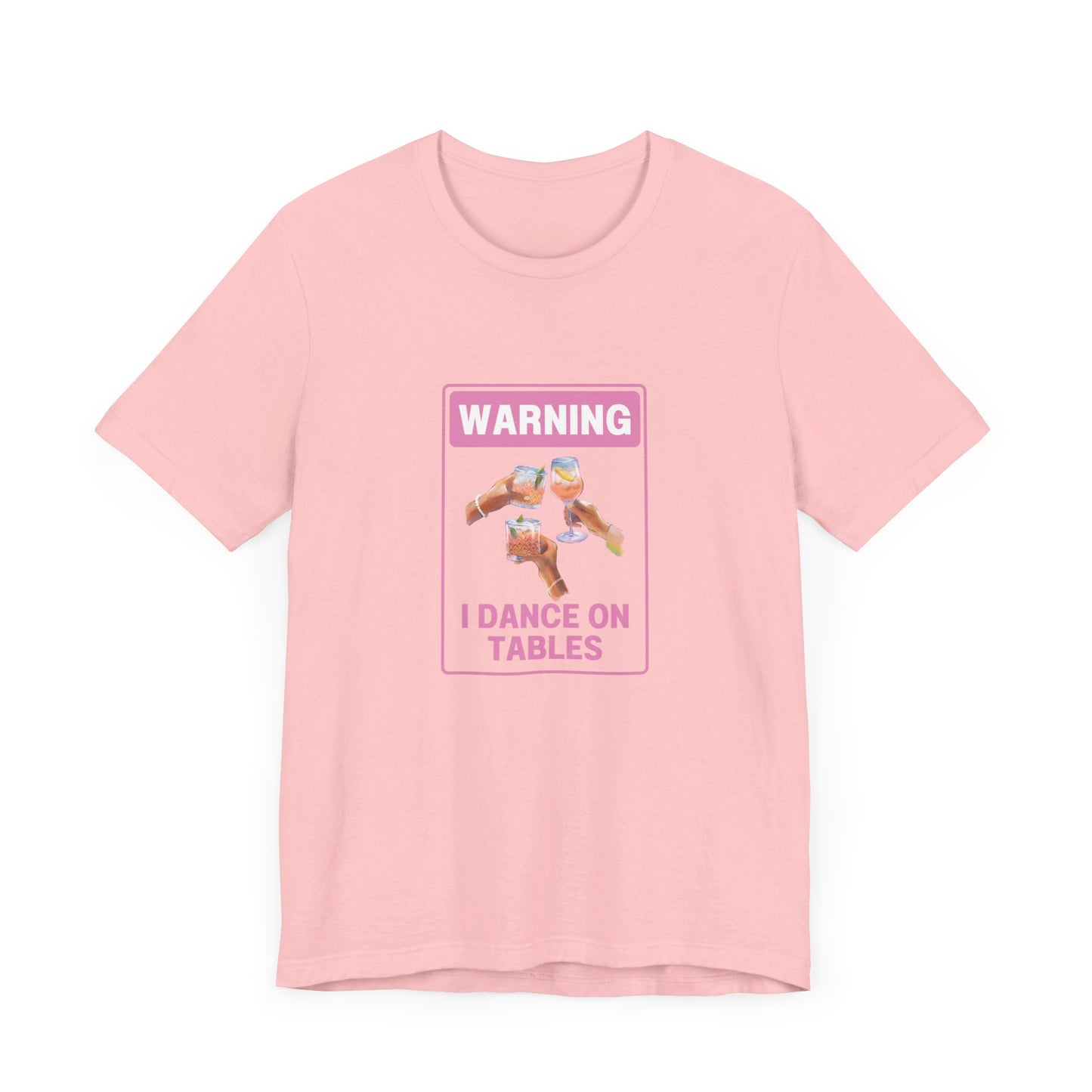 πΊπ Unleash Your Inner Party Animal with Our "Warning I Dance on Tables" T-Shirt! ππΊ Short Sleeve Tee